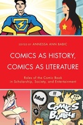 Cover: Comics as History, Comics as Literature - Fairleigh Dickinson University Press