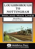 Cover: Loughborough to Nottingham - Middleton Press
