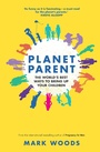 Cover: Planet Parent - White Ladder Press