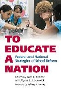 Cover: To Educate a Nation - University Press of Kansas