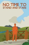 Cover: No Time to Stand and Stare - Lundarien Press