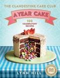 Cover: The Clandestine Cake Club: A Year of Cake - Quercus Publishing
