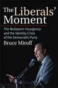 Cover: The Liberals' Moment - University Press of Kansas
