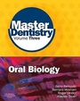 Cover: Master Dentistry Volume 3 Oral Biology - Churchill Livingstone