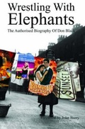 Cover: Wrestling with Elephants - Sanctuary Publishing Ltd