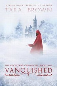 Enlarge image Cover: Vanquished - Tara Brown Publishing