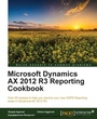 Cover: Microsoft Dynamics AX 2012 R3 Reporting Cookbook Update - Packt Publishing