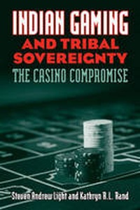Abbildung von: Indian Gaming and Tribal Sovereignty - University Press of Kansas