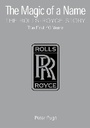 Cover: The Magic of a Name: The Rolls-Royce Story, Part 1 - Icon Books