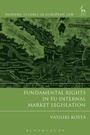 Cover: Fundamental Rights in EU Internal Market Legislation - Hart Publishing