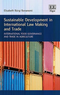 Abbildung von: Sustainable Development in International Law Making and Trade - Edward Elgar Publishing