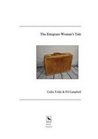 Enlarge image Cover: The Emigrant Woman's Tale - Lapwing Publications
