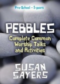 Cover: Pebbles - Complete Years A, B & C - Kevin Mayhew Ltd