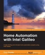 Cover: Home Automation with Intel Galileo - Packt Publishing