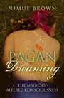 Cover: Pagan Dreaming - The magic of altered consciousness - John Hunt Publishing