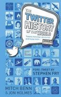 Abbildung von: The Twitter History of the World - Prion Books Ltd