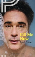 Cover: Kill Me Now - Oberon Books Ltd