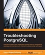 Cover: Troubleshooting PostgreSQL - Packt Publishing