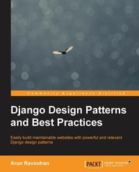 Enlarge image Cover: Django Design Patterns and Best Practices - Packt Publishing