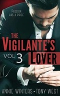 Cover: The Vigilante's Lover #3 - Casey Shay Press, LLC