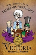 Cover: The Journals of Thaddeaus Shockpocket - Victoria - Calumet Editions