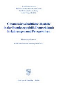 Abbildung von: Gesamtwirtschaftliche Modelle in der Bundesrepublik Deutschland: Erfahrungen und Perspektiven. - Duncker & Humblot