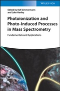 Cover: Photoionization and Photo-Induced Processes in Mass Spectrometry - Wiley-VCH