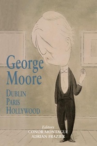 Enlarge image Cover: George Moore - Irish Academic Press Ltd