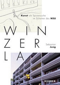 Enlarge image Cover: Sebastian Jung: Winzerla - Kerber Verlag