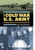 Cover: The Cold War U.S. Army - University Press of Kansas