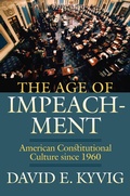 Cover: The Age of Impeachment - University Press of Kansas