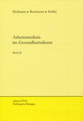 Cover: Arbeitsmedizin im Gesundheitsdienst - FFAS Freiburger Forschungsstelle Arbeits- und Sozialmedizin