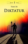 Cover: DIktatur. Band I. - Xin Literaturverein