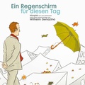 Cover: Ein Regenschirm f&uuml;r diesen Tag - GRIOT H&Ouml;RBUCH