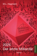 Cover: 2025 Der letzte Milliard&auml;r - epubli