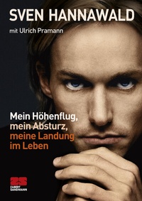 Abbildung von: Mein Höhenflug, mein Absturz, meine Landung im Leben - ZS Verlag