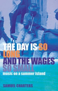 Enlarge image Cover: The Day is So Long and the Wages So Small - Marion Boyars Publishers Ltd