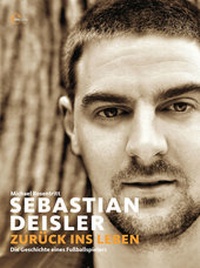 Abbildung von: Sebastian Deisler - Zurück ins Leben - Edel