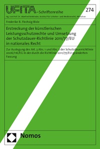 Abbildung von: Erstreckung der künstlerischen Leistungsschutzrechte und Umsetzung der Schutzdauer-Richtlinie 2011/77/EU in nationales Recht - Nomos
