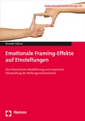 Cover: Emotionale Framing-Effekte auf Einstellungen - Nomos