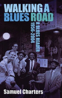 Enlarge image Cover: Walking a Blues Road - Marion Boyars Publishers Ltd
