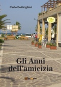 Cover: Gli anni dell'amicizia - Youcanprint Self-Publishing