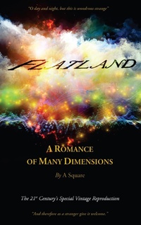 Abbildung von: FLATLAND - A Romance of Many Dimensions (The Distinguished Chiron Edition) - Chiron Academic Press