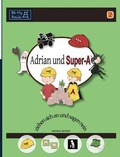 Cover: Adrian und Super-A ziehen sich an und sagen nein - Be My Rails Publishing
