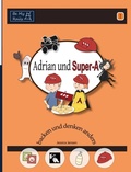 Cover: Adrian und Super-A backen und denken anders - Be My Rails Publishing