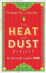 Cover: The Heat and Dust Project - HarperCollins Publishers India