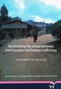 Cover: Researching the Nexus Between Statelessness and Human Trafficking - Wolf Legal Publishers