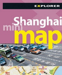 Abbildung von: Shanghai Mini Map Explorer - Explorer Publishing