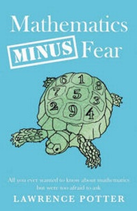 Enlarge image Cover: Mathematics Minus Fear - Marion Boyars Publishers Ltd