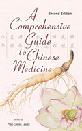 Cover: Comprehensive Guide To Chinese Medicine, A - World Scientific Publishing Co Pte Ltd